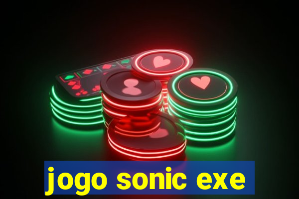 jogo sonic exe